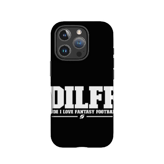 DILFF Dude I Love Fantasy Football Funny Football IPhone Cases