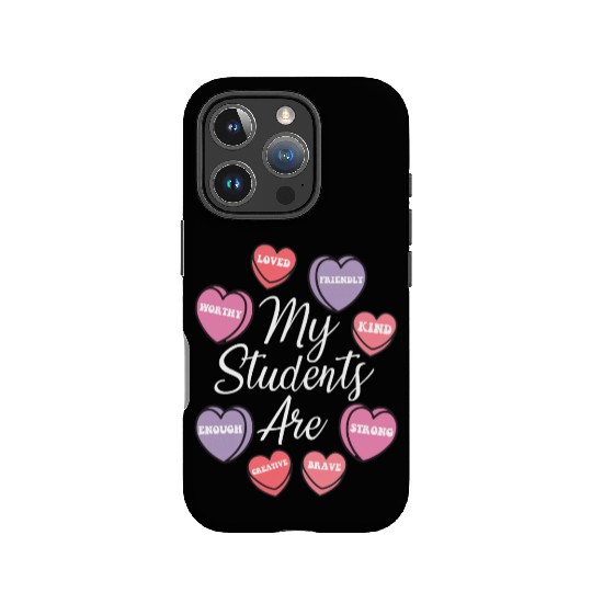 My Students Are my valentine day Teacher IPhone Cases