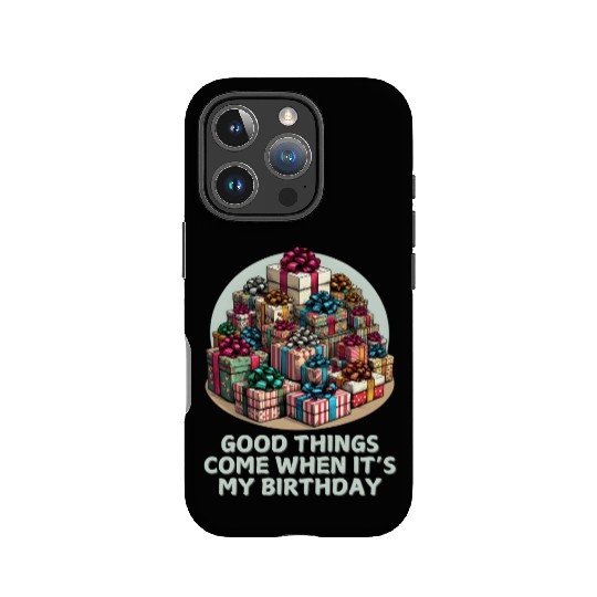 Good Things Come Gift Birthday ver_5 IPhone Cases