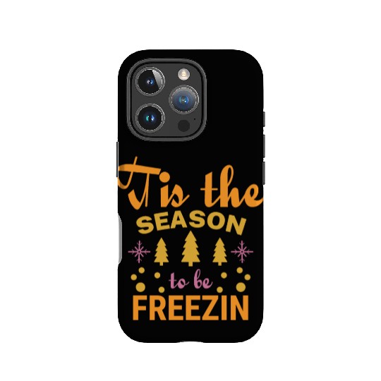 Tis the season to be Freezin IPhone Cases