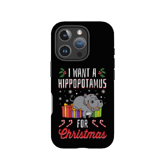 I Want A Hippopotamus For Christmas- Holidays Gift IPhone Cases