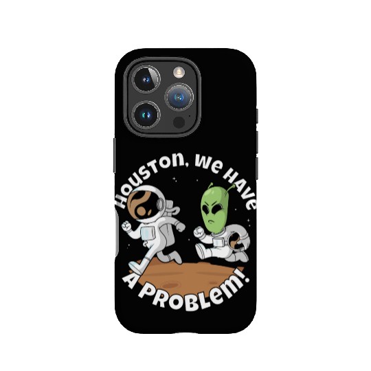 Houston, we have a problem! Funny alien IPhone Cases