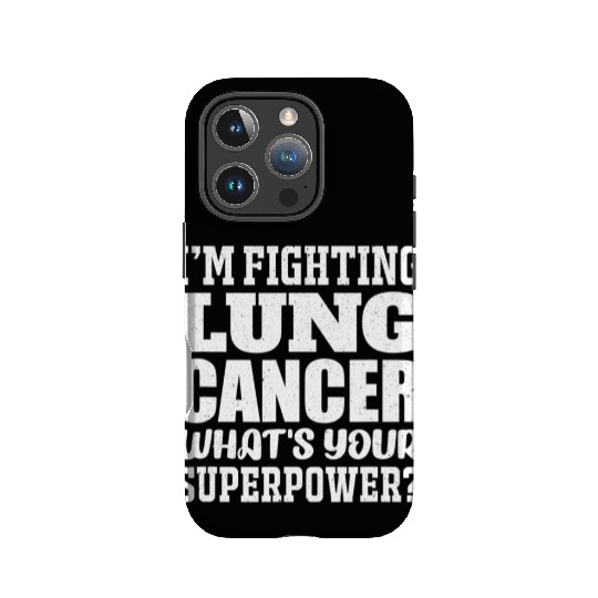 I'm Fighting Lung Cancer IPhone Cases