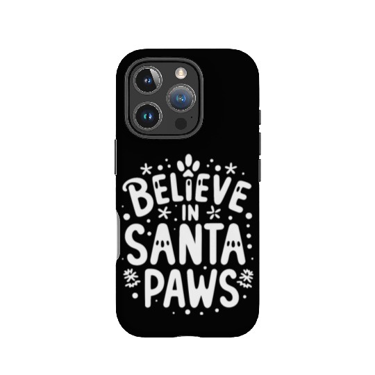 Believe in Santa Paws IPhone Cases