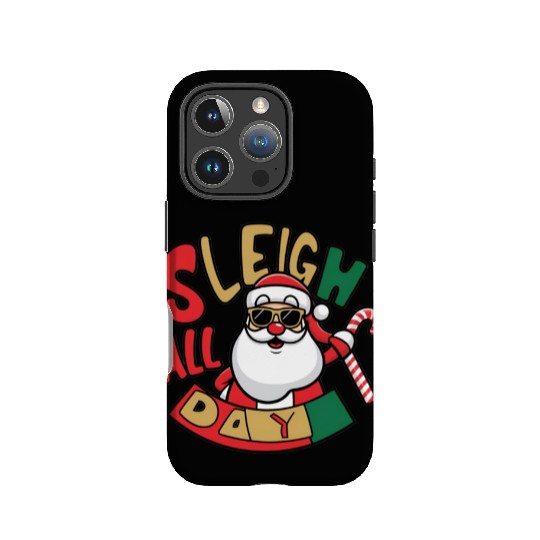 Sleigh All Day Christmas Design IPhone Cases
