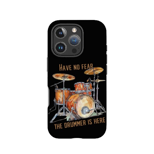 Have no fear the drummer is here IPhone Cases
