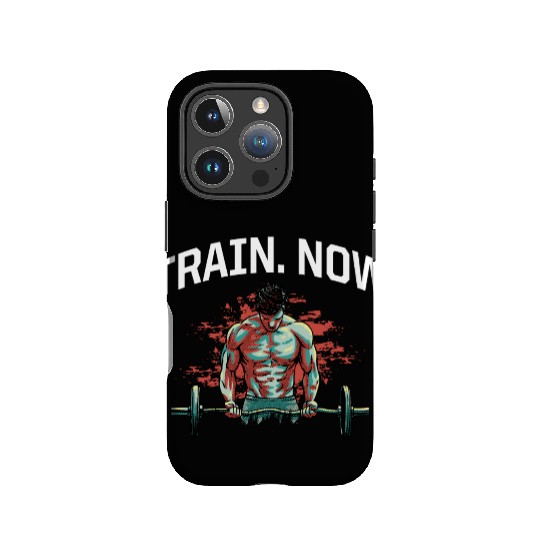 Train Now Workout Motivational Quote Gym Inspirati IPhone Cases