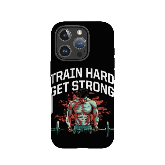 Train Hard Get Strong Workout Sayings Gym Quotes F IPhone Cases