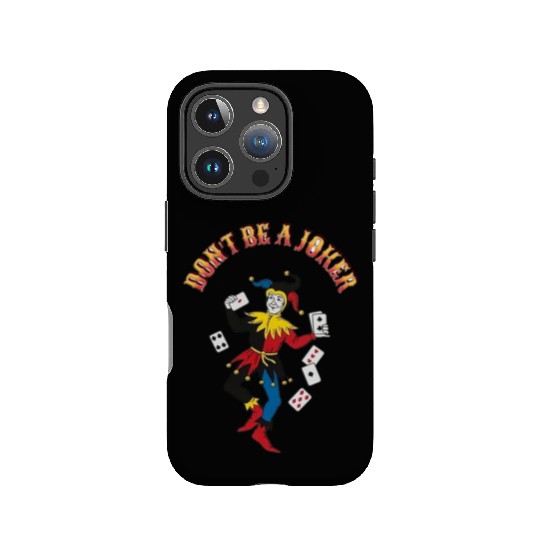 DONT BE A JOKER CARD IPhone Cases