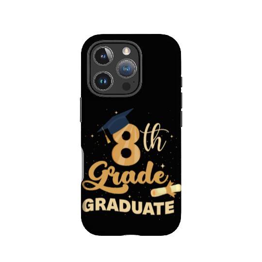 8th Grade Graduation Middle School Graduate IPhone Cases