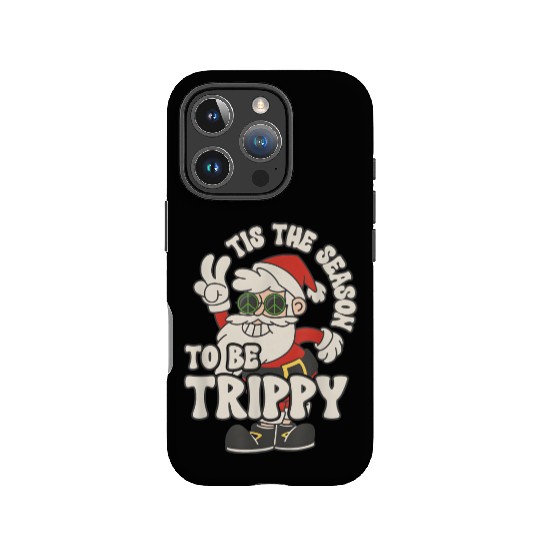 TIS THE SEASON TO BE TRIPPY IPhone Cases