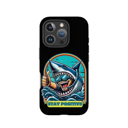 Stay Positive Shark IPhone Cases