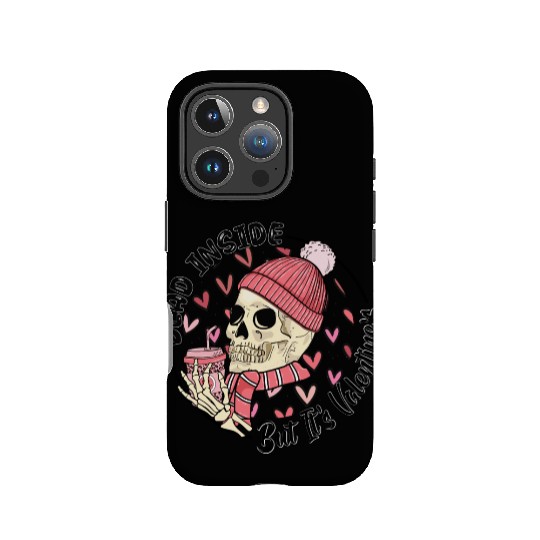 Dead Inside But It s Valentine IPhone Cases