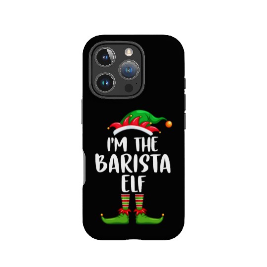 I'm The Barista Elf IPhone Cases Matching Family