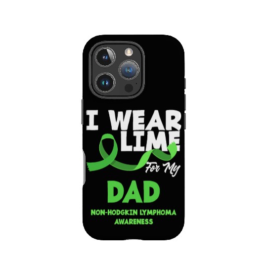 Non-Hodgkin Lymphoma Awareness Wear Lime Dad IPhone Cases