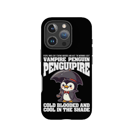 COLD BLOODED AND COOL IN THE SHADE VAMPIRE PENGUIN IPhone Cases