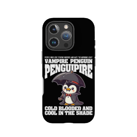 COLD BLOODED AND COOL IN THE SHADE VAMPIRE PENGUIN IPhone Cases