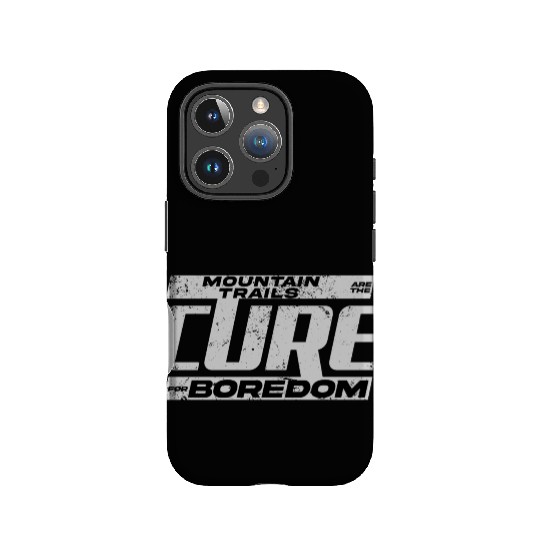 Mountain Trails Are The Cure For Boredom IPhone Cases