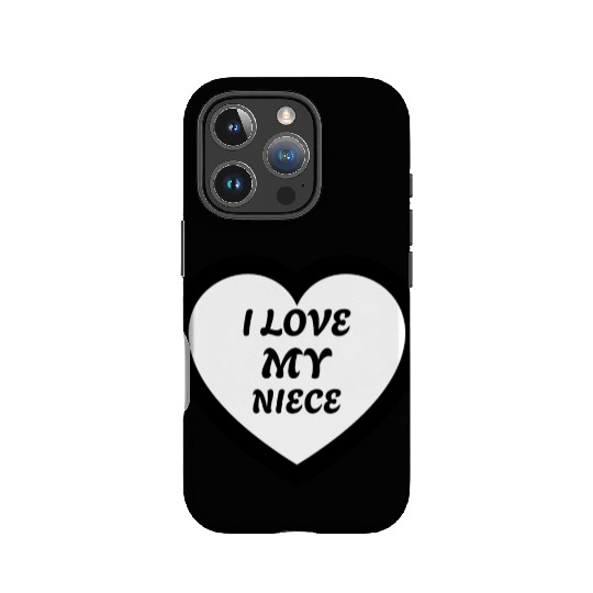 I love my Niece IPhone Cases