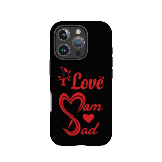 i love mom dad IPhone Cases