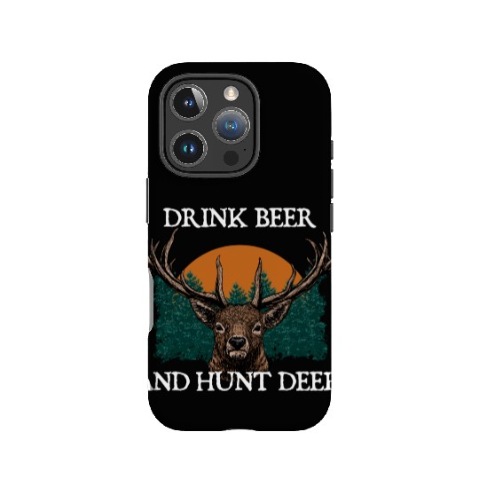 Drink Beer and Hunt Deer Animal Stalking Elk IPhone Cases