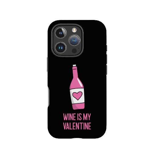 Wine Is My Valentine Wine Bottle IPhone Cases