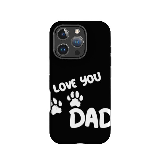 I Love You Dad Puppy Love for dark IPhone Cases