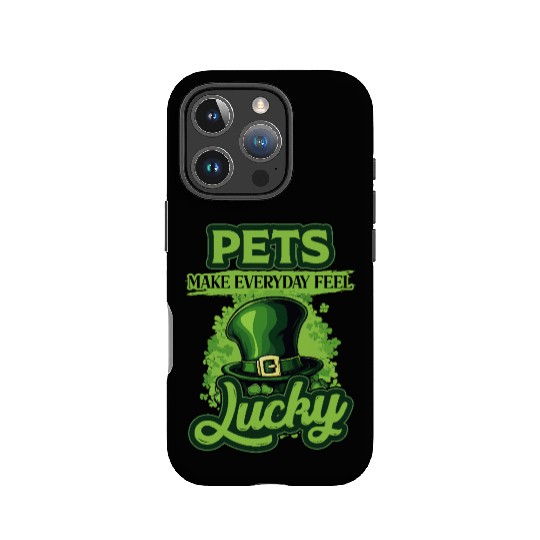 St Patricks Day Pets Make Everyday Feel Lucky IPhone Cases