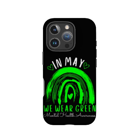 In may we wear green mental health awarenes IPhone Cases