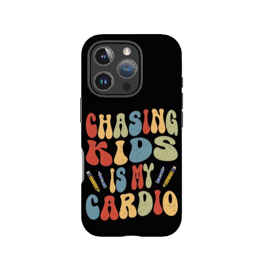 Daycare Teacher Childcare Chasing Kids Is Cardio IPhone Cases