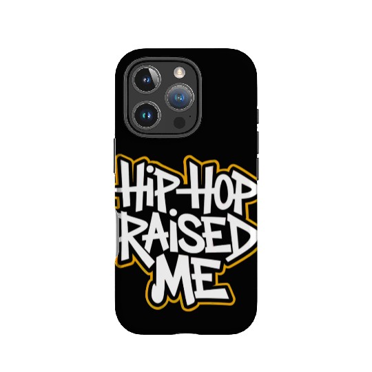 Hip-Hop Raised Me - Street Culture & Rap Legacy IPhone Cases