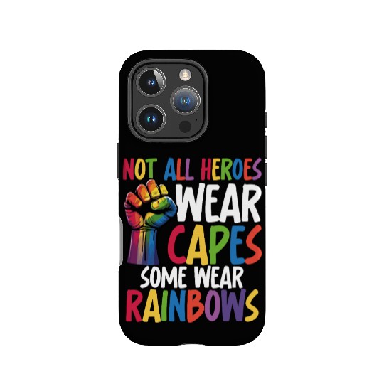 Not All Heroes Wear Capes LGBTQ+ Pride Equality IPhone Cases