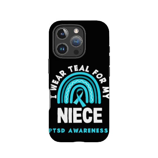 I Wear Teal for My Niece PTSD Awareness IPhone Cases