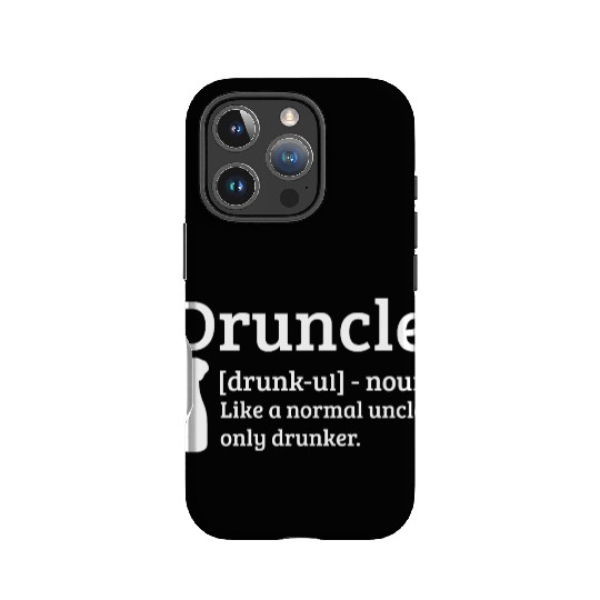 Druncle Drunk uncle like a normal uncle IPhone Cases