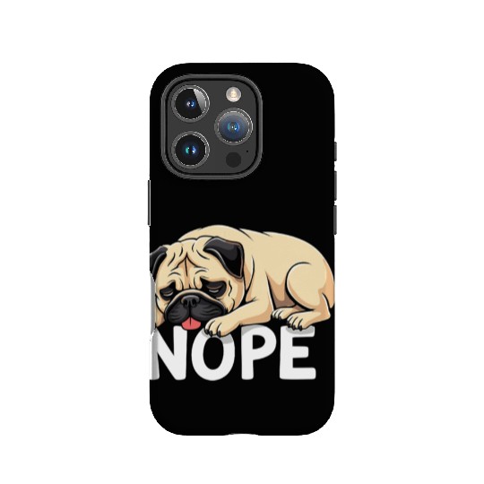 Pug Pug Dog Fauer Dog Nope Mops Saying IPhone Cases