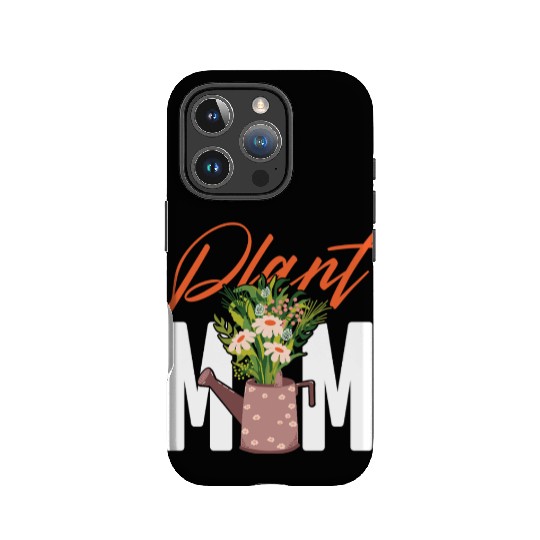 Plant Lover Gardening Plant Mom IPhone Cases