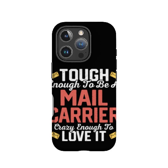Tough Enough To Be A Mail Carrier Mailman Postal W IPhone Cases