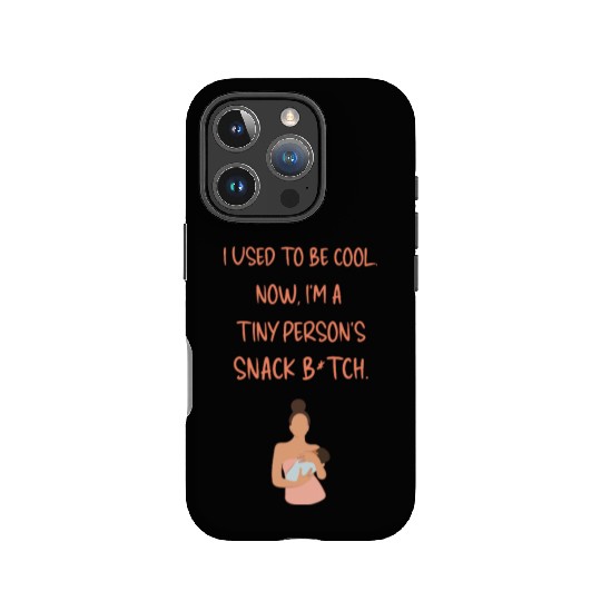 Breastfeeding "I used to be cool. Now, I'm a ..." IPhone Cases