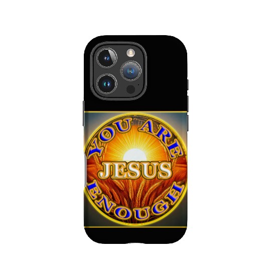 You Are Enough JESUS - 2 - Let Your Friends Know! IPhone Cases