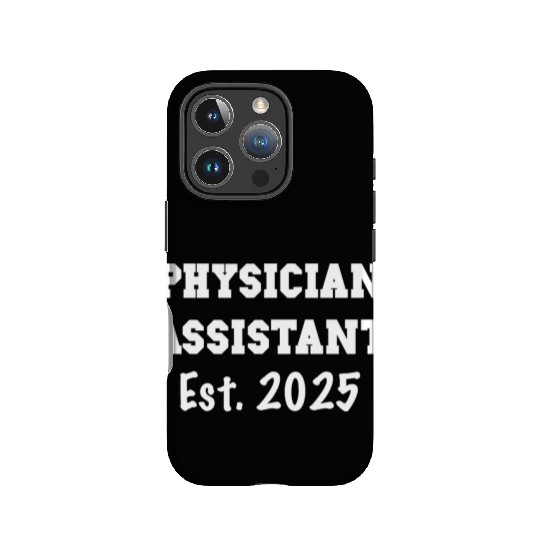 Physician Assistant Graduation Gift - PA Est. 2025 IPhone Cases