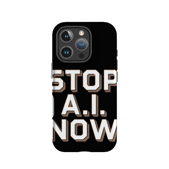 Stop Ai Now Against Ai IPhone Cases