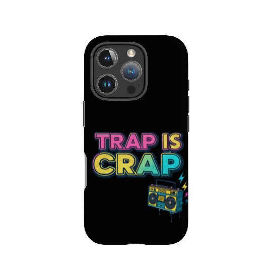 "Trap Is Crap" Graffiti Hip-Hop IPhone Cases