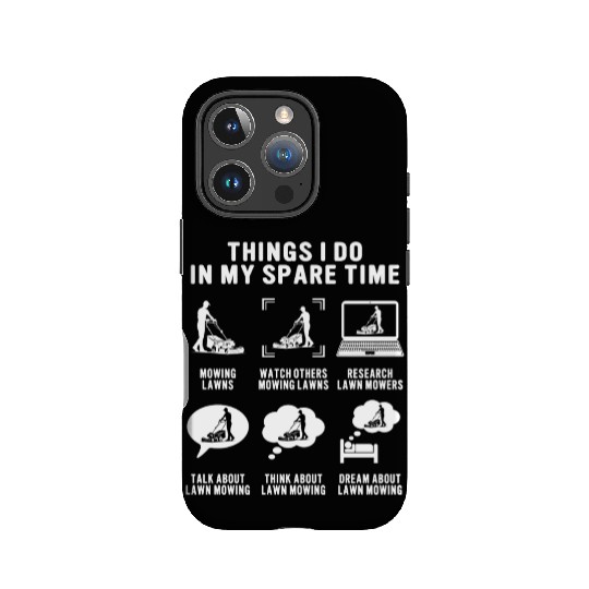 Things i do lawn mowing mower IPhone Cases