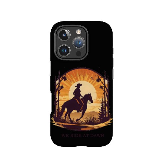 WE RIDE AT DAWN – Cowboy Spirit Edition IPhone Cases