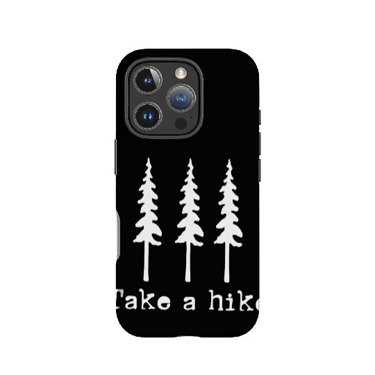 Take A Hike Nature Adventure Enthusiasts IPhone Cases