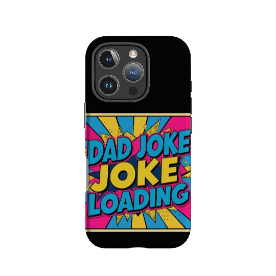 Dad Joke Loading IPhone Cases
