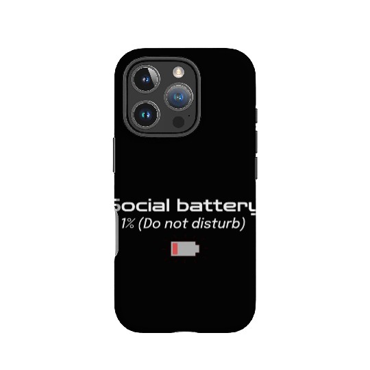 Social battery: 1% (Do not disturb) IPhone Cases