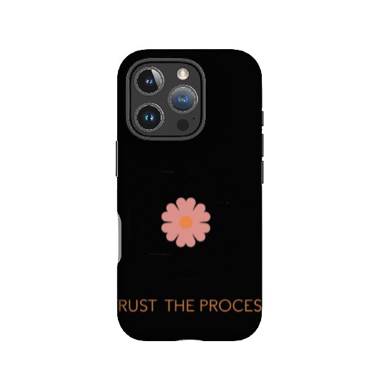 Trust the Process Blossom IPhone Cases