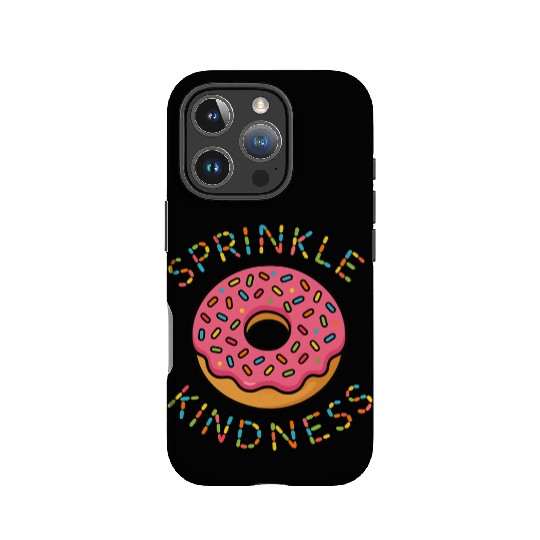 Donut Sprinkle Kindness Funny Doughnut Lover IPhone Cases