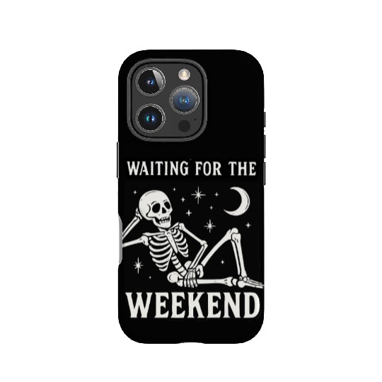 Weekend Skeleton Mood Graphic IPhone Cases